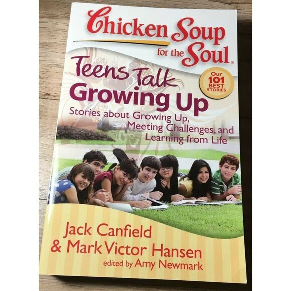 Chicken Soup for the Soul Teens Talk Growing Up Stories about Growing Up Book - Picture 1 of 5